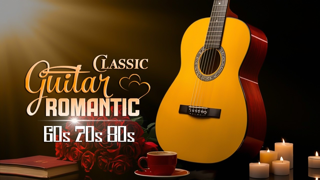 The World's Best Guitar Masterpieces, Love Songs Help You Feel More In Love With Life