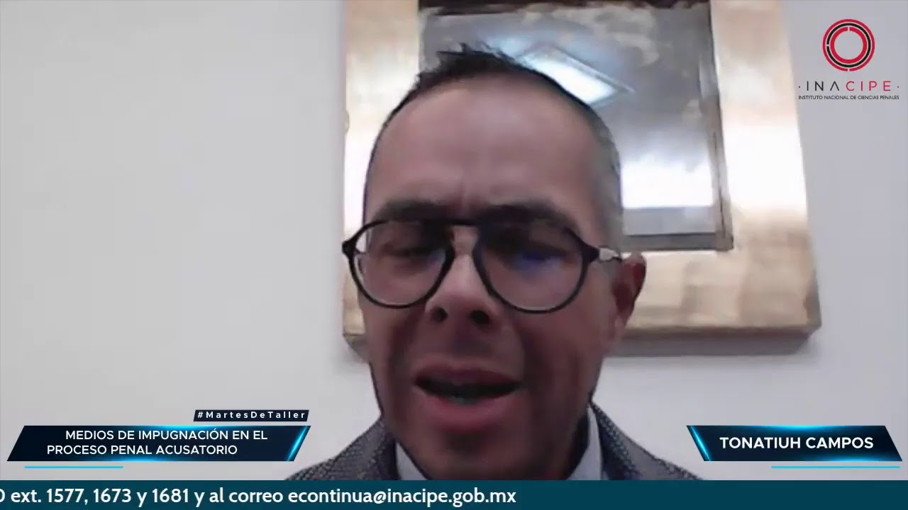 #MartesDeTaller | Medios de impugnación en el proceso penal acusatorio.