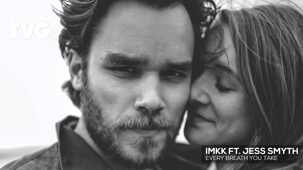 IMKK - Every Breath You Take (ft. Jess Smyth)