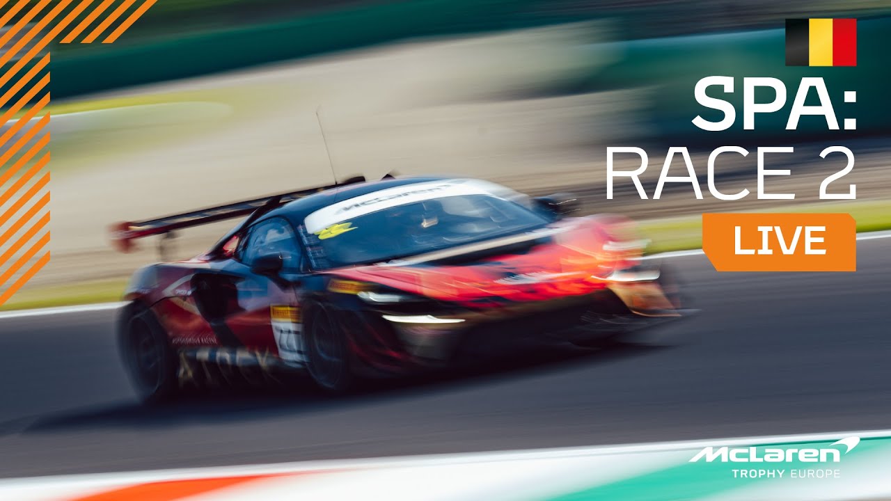 LIVE I Race 2 I Spa-Francorchamps I McLaren Trophy Europe 2025