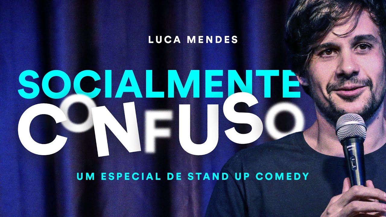 Luca Mendes: Socialmente Confuso - Especial de Com&eacute;dia