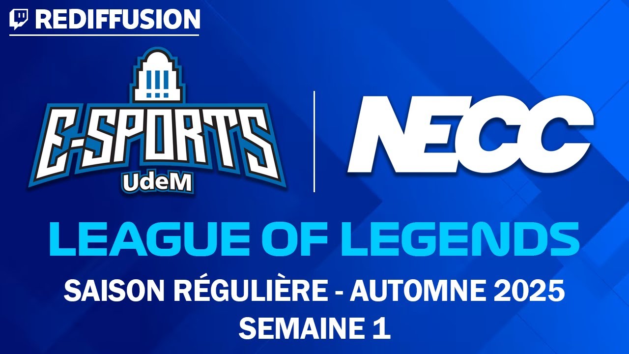 Rediffusion : NECC League of Legends | Automne 2025 | Saison Régulière | Semaine 1
