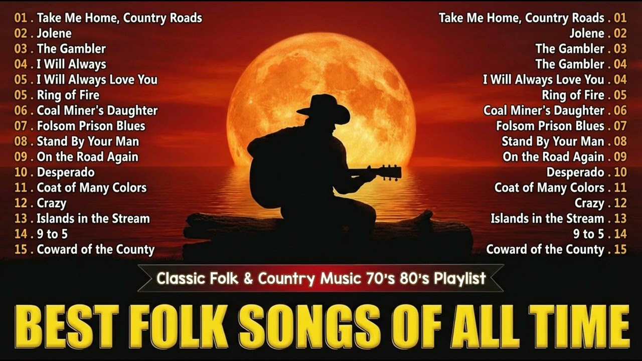 40 Great Vintage Folk & Country Songs - Classic Folk & Country Songs 70's 80's 90's