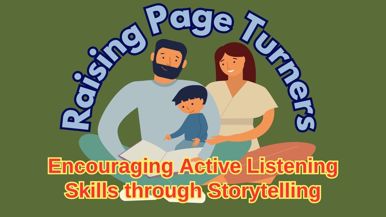Encouraging Active Listening Skills through Storytelling
