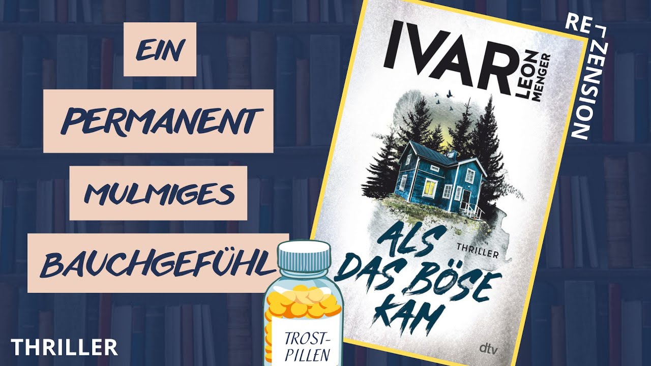 BEKLEMMEND! 💊 Ivar Leon Menger - Als das Böse kam | Rezension