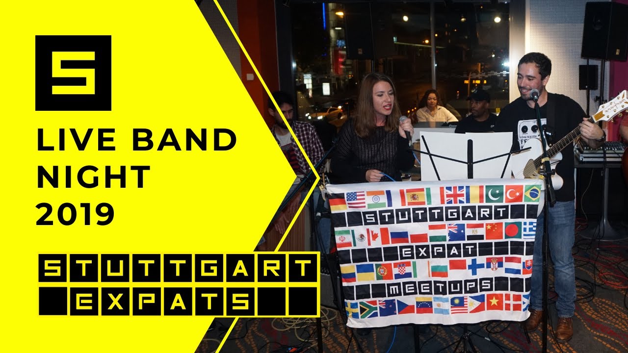 Stuttgart Expats: Stuttgart Live Band (Full Video 2019)