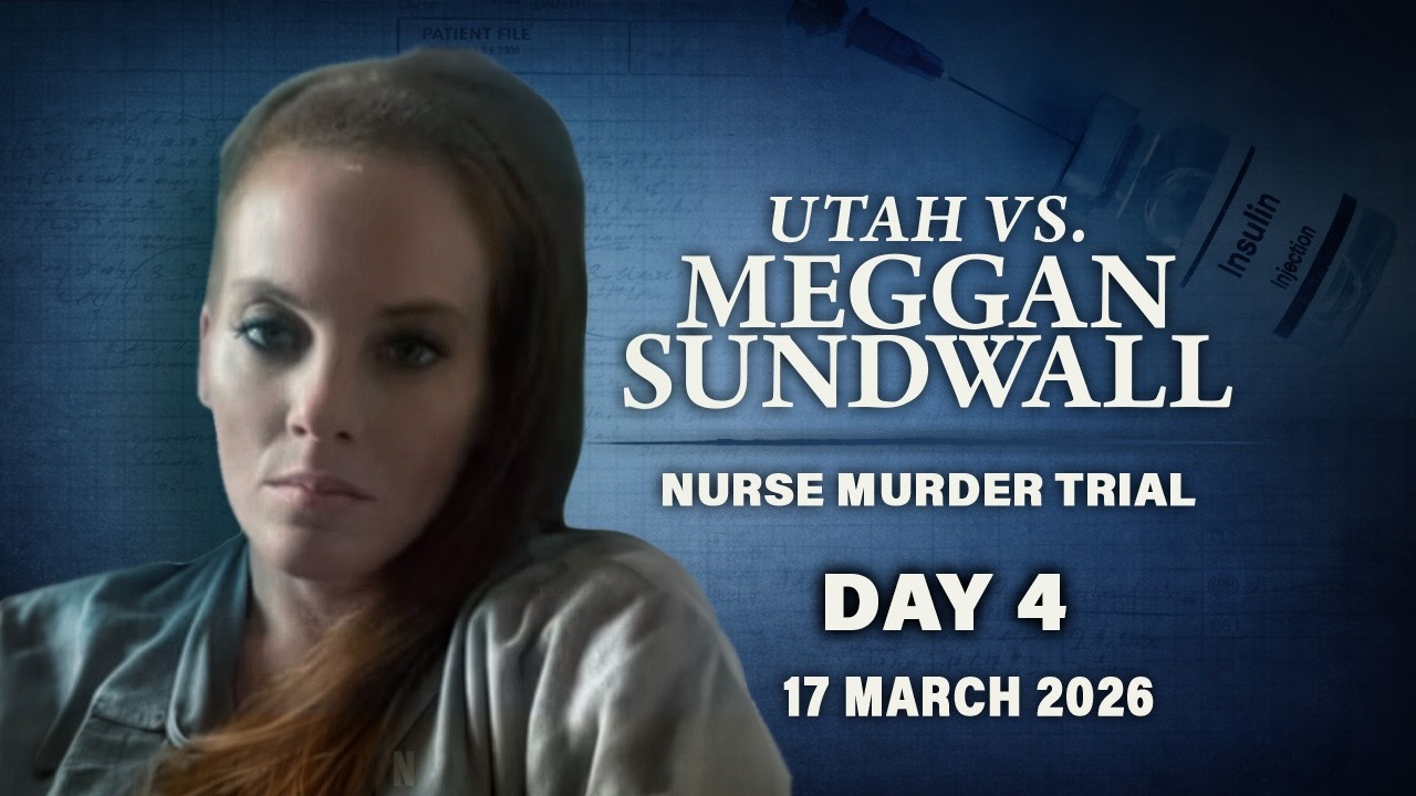WATCH | Day 4 of Meggan Sundwall nurse murder
