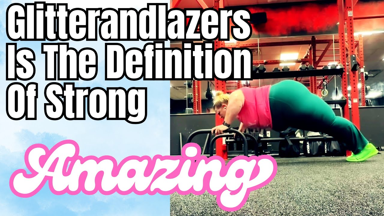 Glitterandlazers Is The Definition Of Strong
