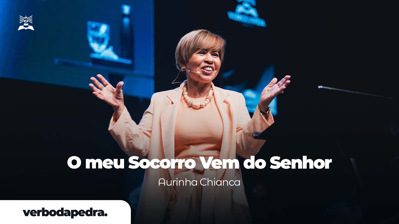 O meu Socorro Vem do Senhor | Aurinha Chianca | Verbo da Pedra RJ