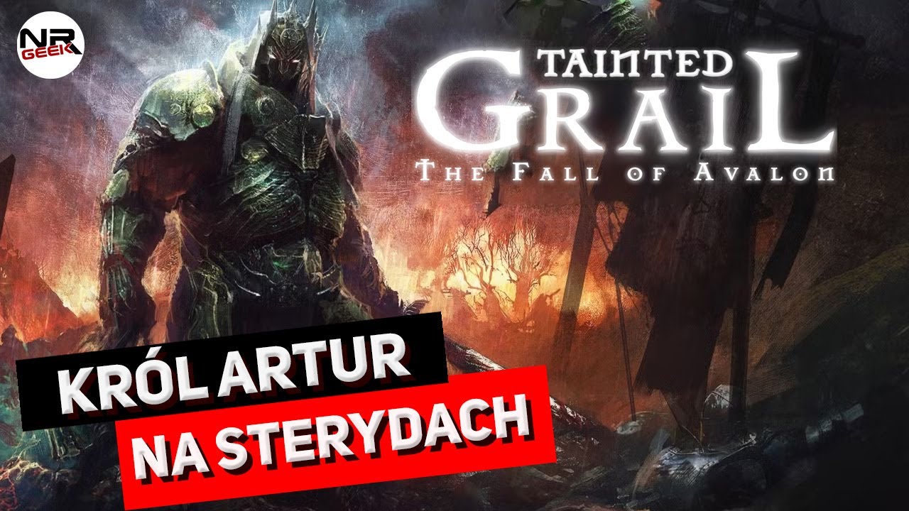 Tainted Grail - The Fall of Avalon - Recenzja
