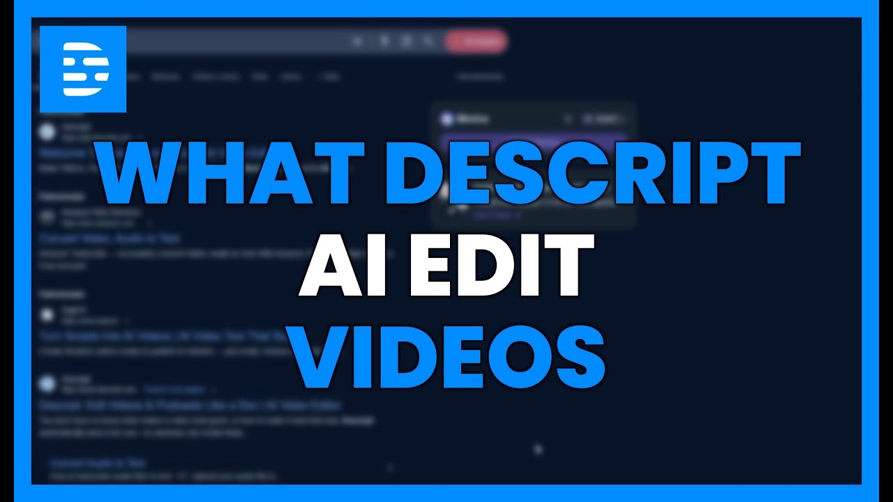 WHAT IS DESCRIPT AI? EDIT VIDEOS WITH AUTOMATIC INTELLIGENCE