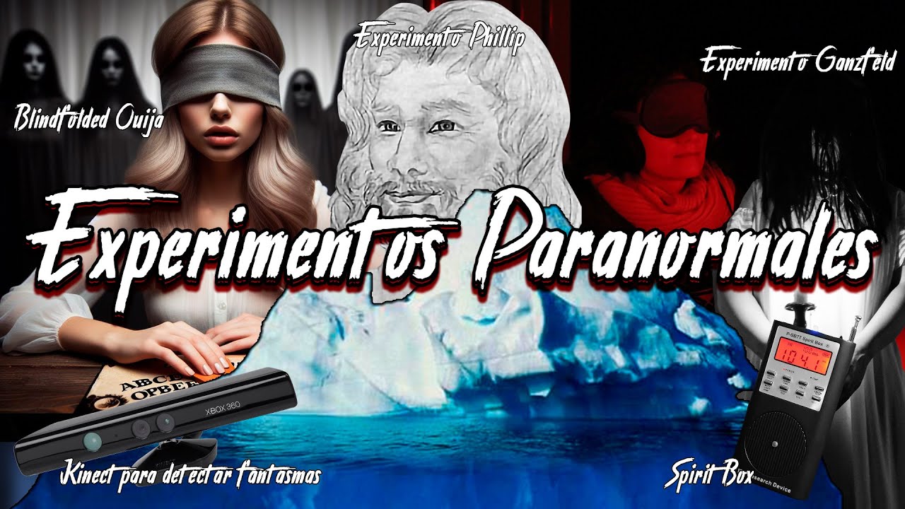EL ICEBERG DE LOS EXPERIMENTOS PARANORMALES
