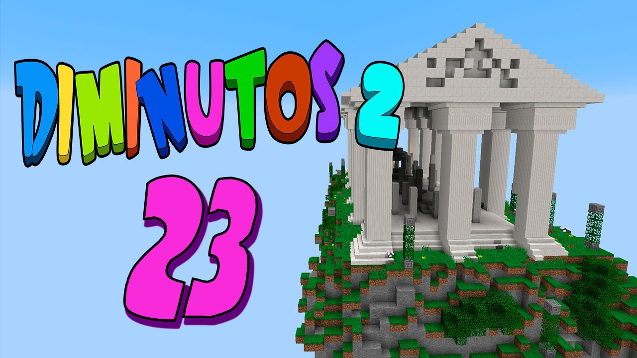 OOOOOOOOOOOOOOH #DIMINUTOS2 | Episodio 23 | Minecraft Supervivencia | Willyrex y sTaXx