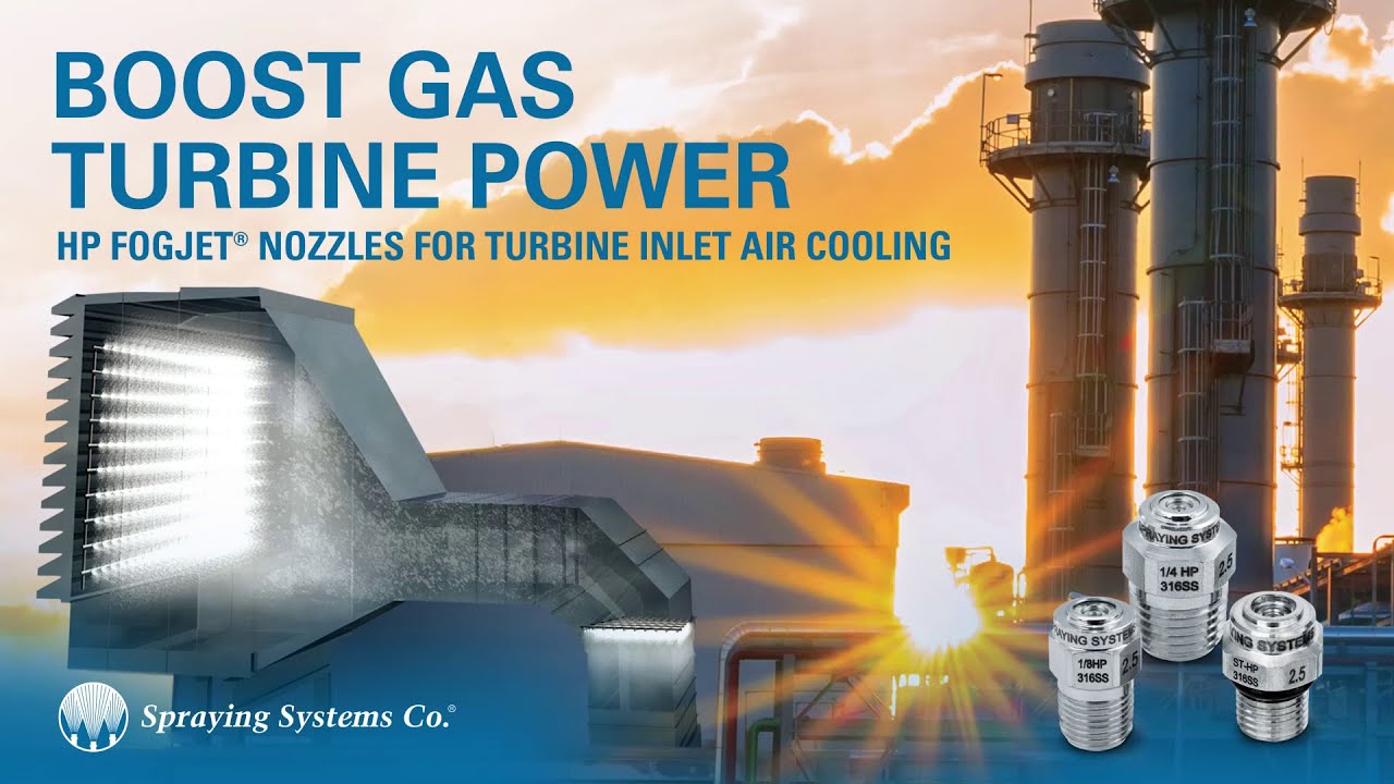 Boost Gas Turbine Power with HP FogJet Nozzles