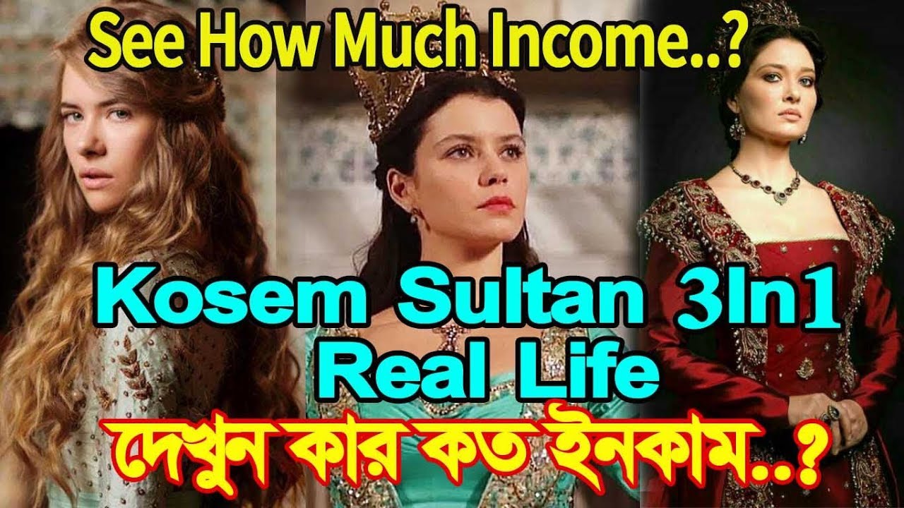 Kosem Sultan 3In 1 Real Life|Beren,Anastasia,Nurgul Net Worth? Muhtesem Yüzyil Kösem Cast