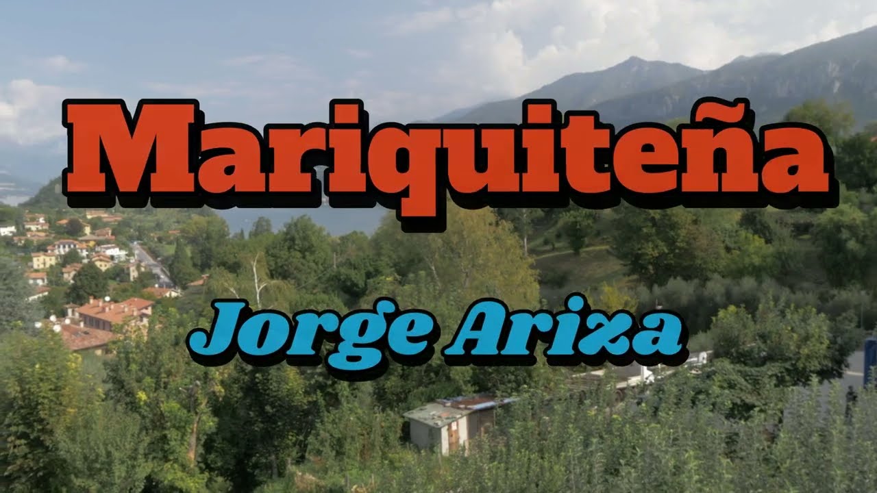 Mariquiteña - Jorge Ariza - Música Colombiana Tradicional (Letra Oficial )