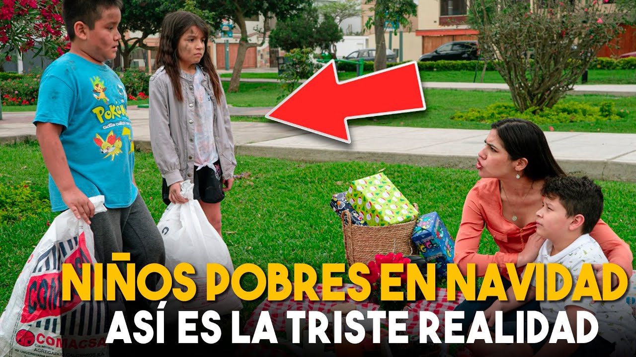 Los Niños Pobres en esta Navidad Una Triste realidad | El Sentir de Niños indigentes en esta Navidad