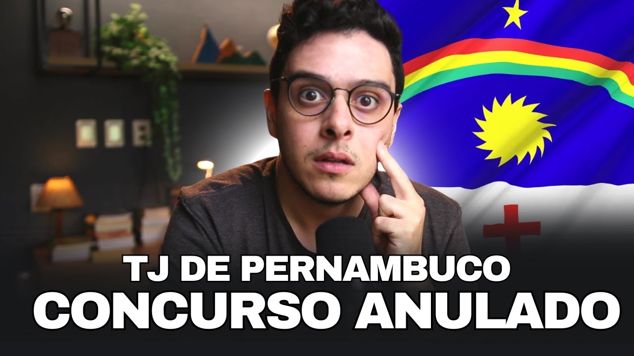 CONCURSO TJ-PE 2026 ANULADO PARA TÉCNICOS