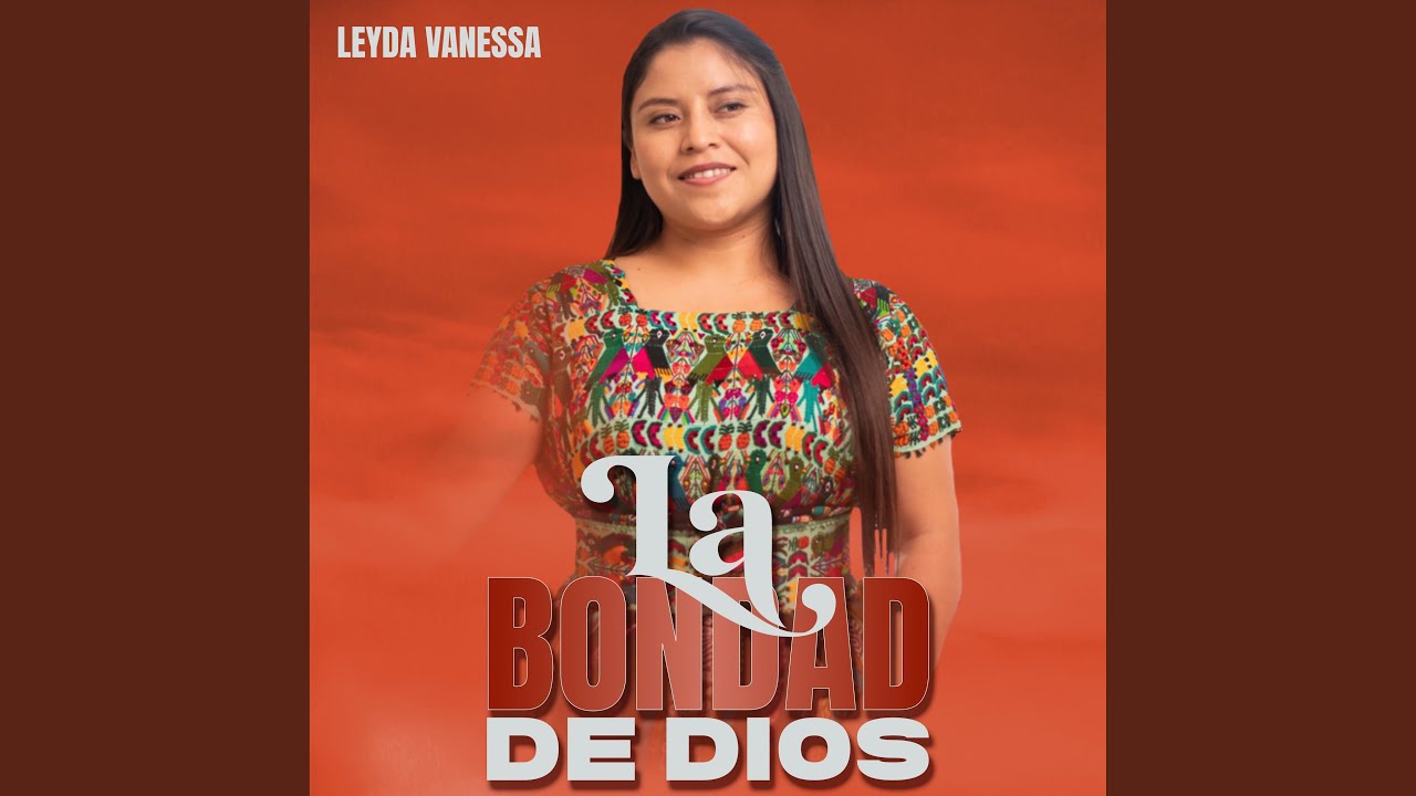 La Bondad De Dios