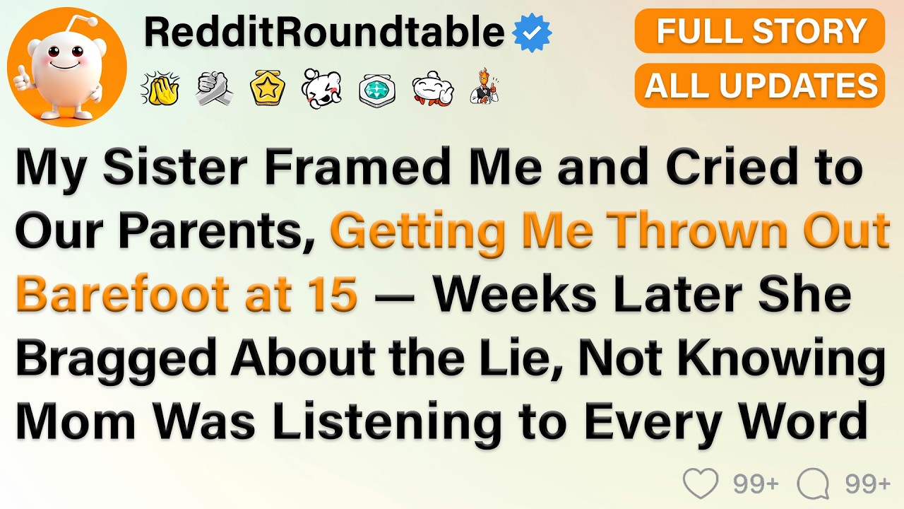 At 15 I Was Kicked Out After My Sister Framed Me and Played the Victim — Weeks Later Her Boastful..