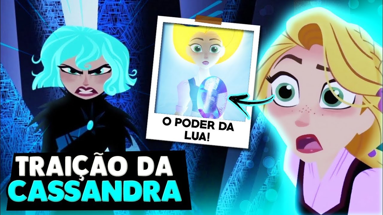 CASSANDRA TRAIU A RAPUNZEL?! 😡🔥