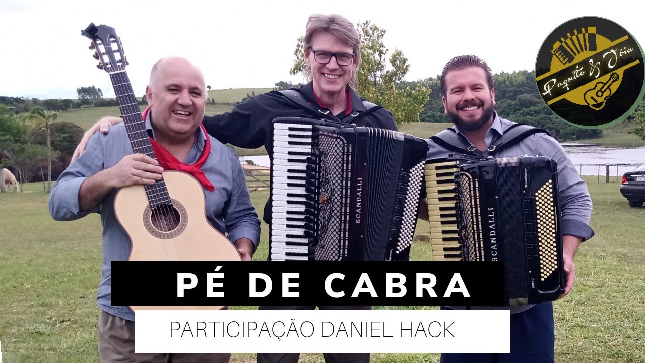 PÉ DE CABRA - Paquito & Joia com Daniel Hack
