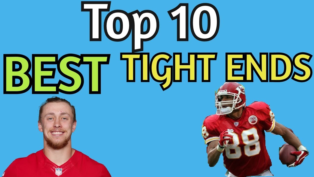 Top 10 Best Tight Ends In NFL History
