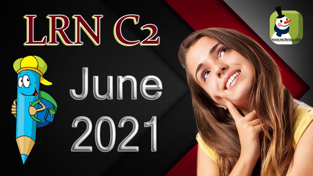 LRN C2 2021 June 📕 Reading reupload no noise