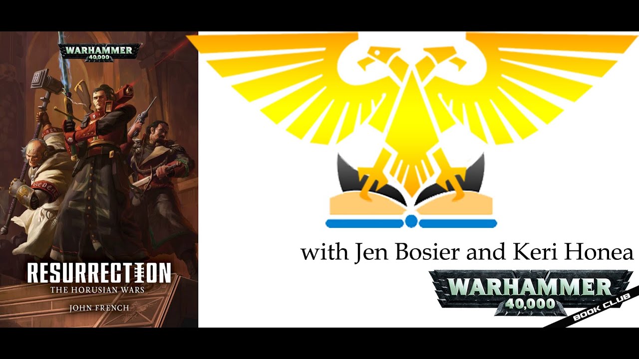 WH40k Book Club Episode #30 - Resurrection: The Horusian Wars by John French