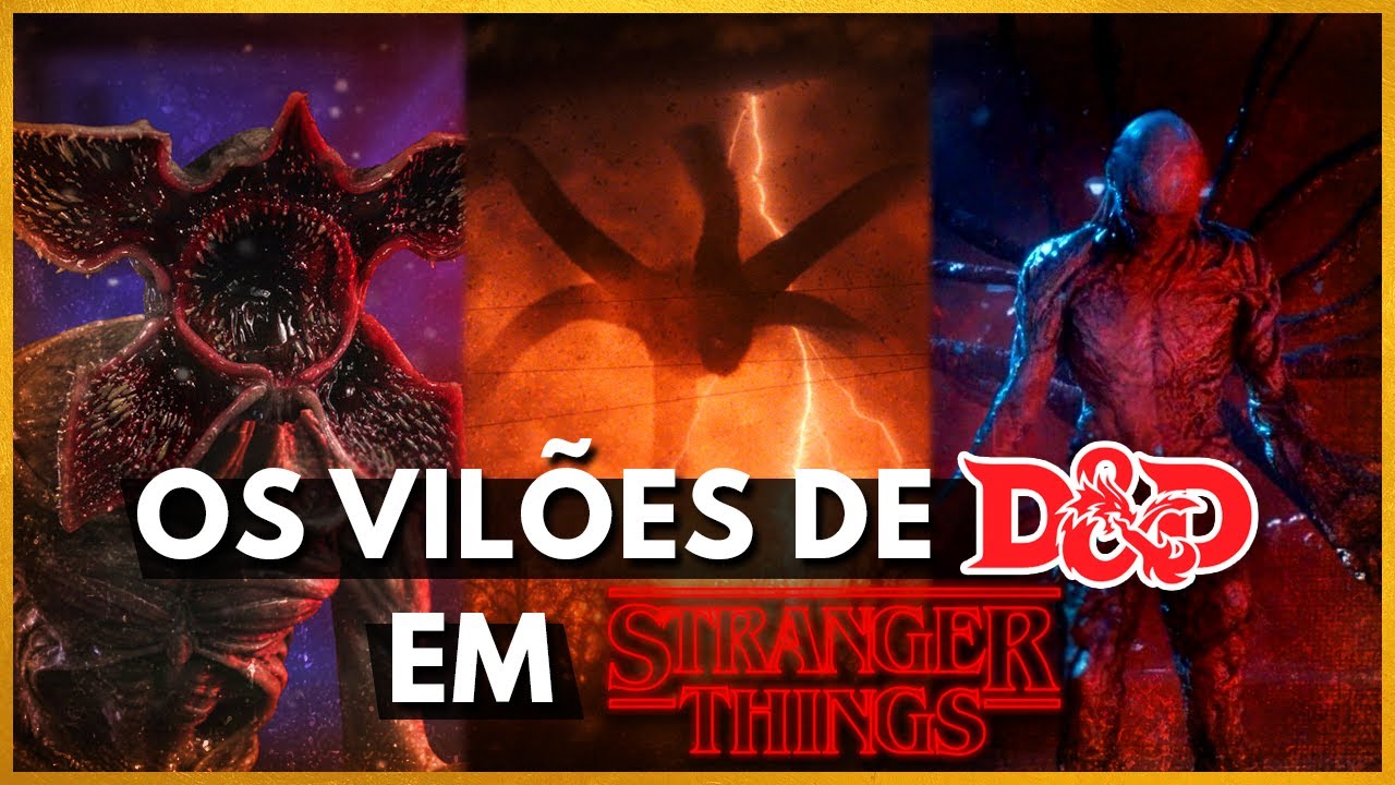 Os Vilões De D&D Em Stranger Things