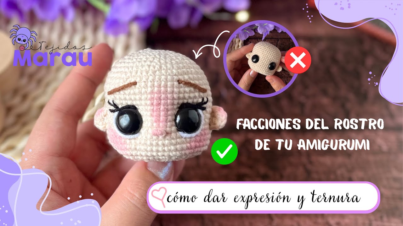 FACCIONES PARA TU AMIGURUMI: Dar expresión y ternura 💜