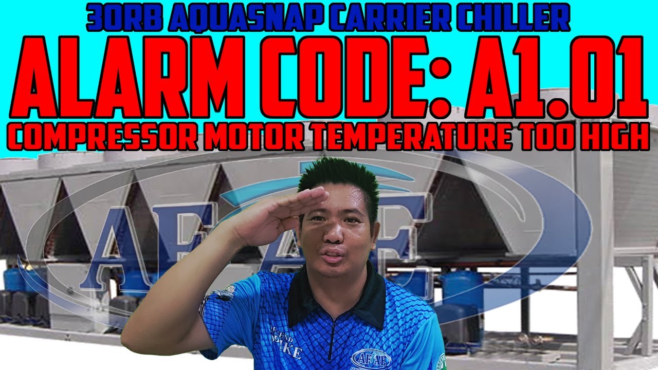 ALARM A1.01 - COMPRESSOR MOTOR TEMPERATURE TOO HIGH | 30RB AQUASNAP AIRCOOLED SCROLL LIQUID CHILLER