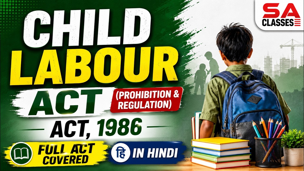 The Child Labour Act, 1986 full video in Hindi with Amendments