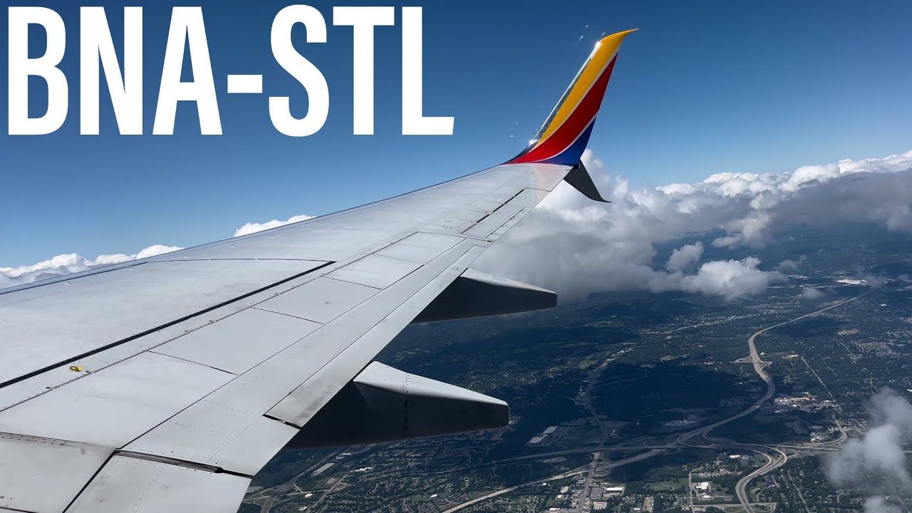 Full Flight #54 - Southwest Airlines - Boeing 737-800 - Nashville (BNA) to St. Louis (STL)