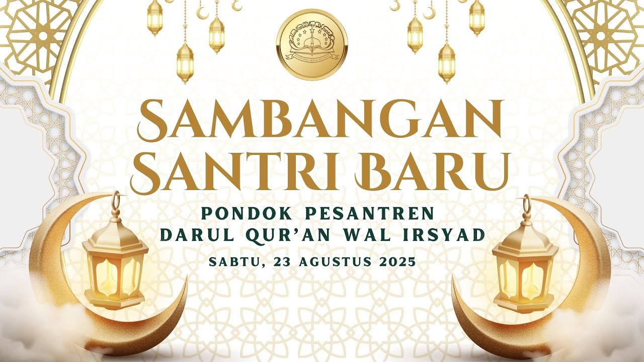 SAMBANGAN SANTRI BARU PP. DARUL QUR'AN WAL IRSYAD