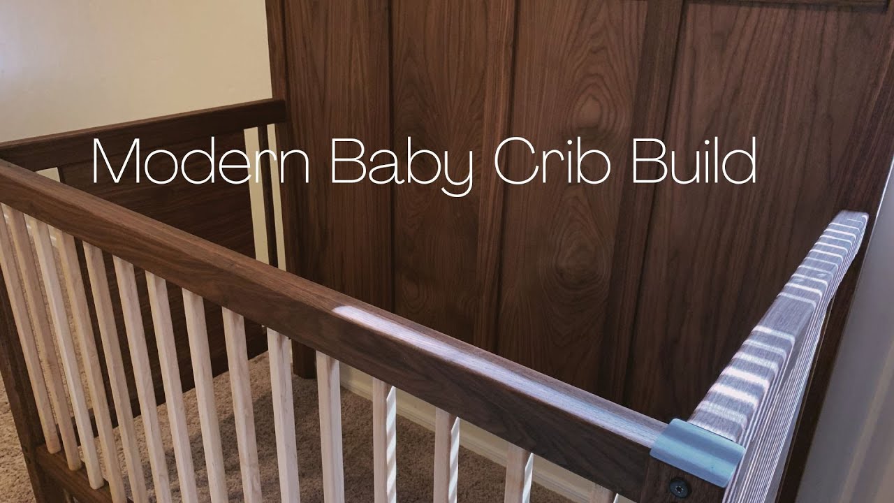 Modern Baby Crib Build