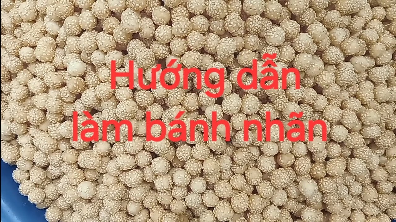 Hướng dẫn làm bánh nhãn vừng - phần 1