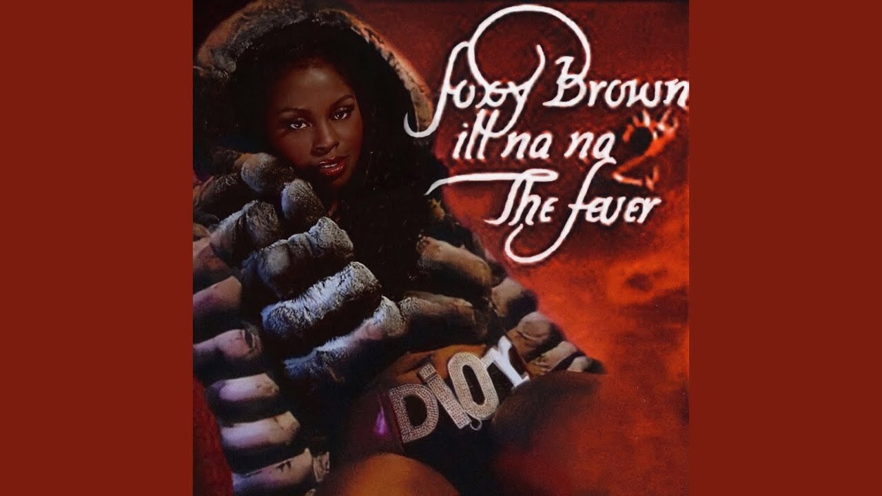 Foxy Brown - B. K. Made Me