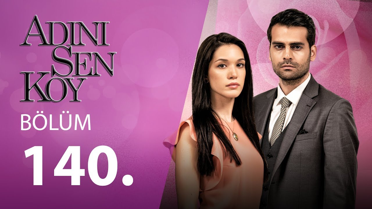 Adını Sen Koy Engelsiz 140.B&ouml;l&uuml;m