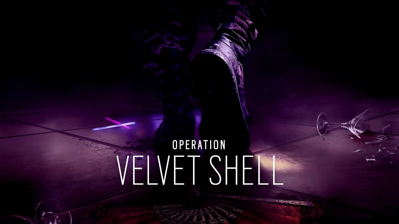 Operation VELVET SHELL Soundtrack Y2S1 - Rainbow Six: Siege
