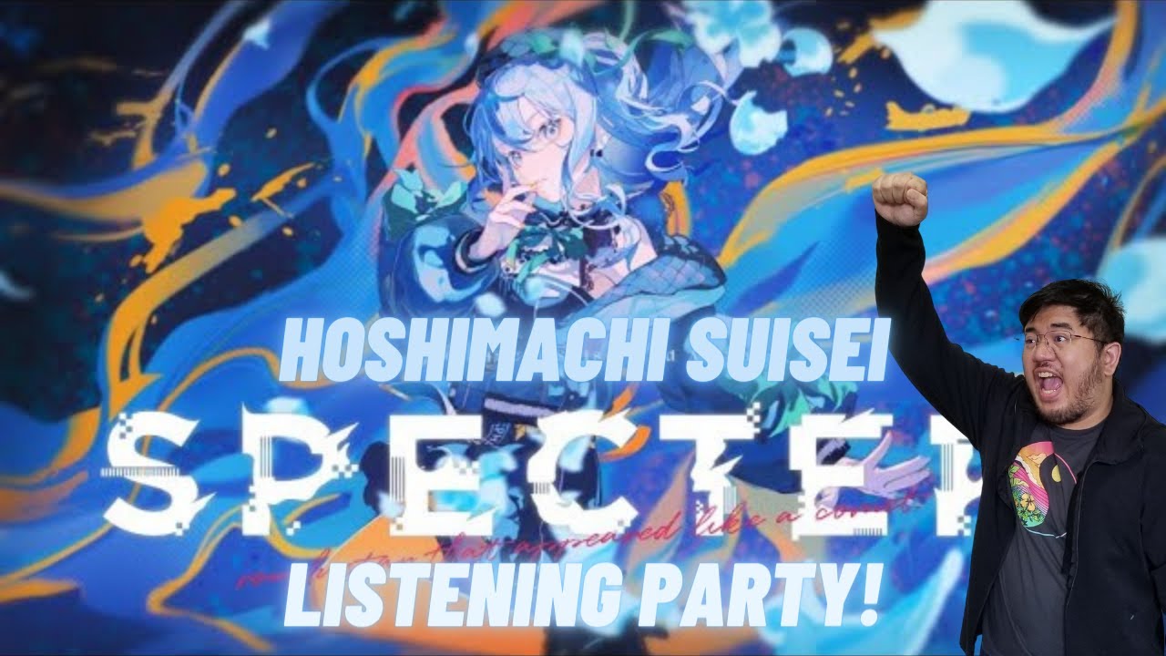 Hoshimachi Suisei - Specter Album Listening Party!
