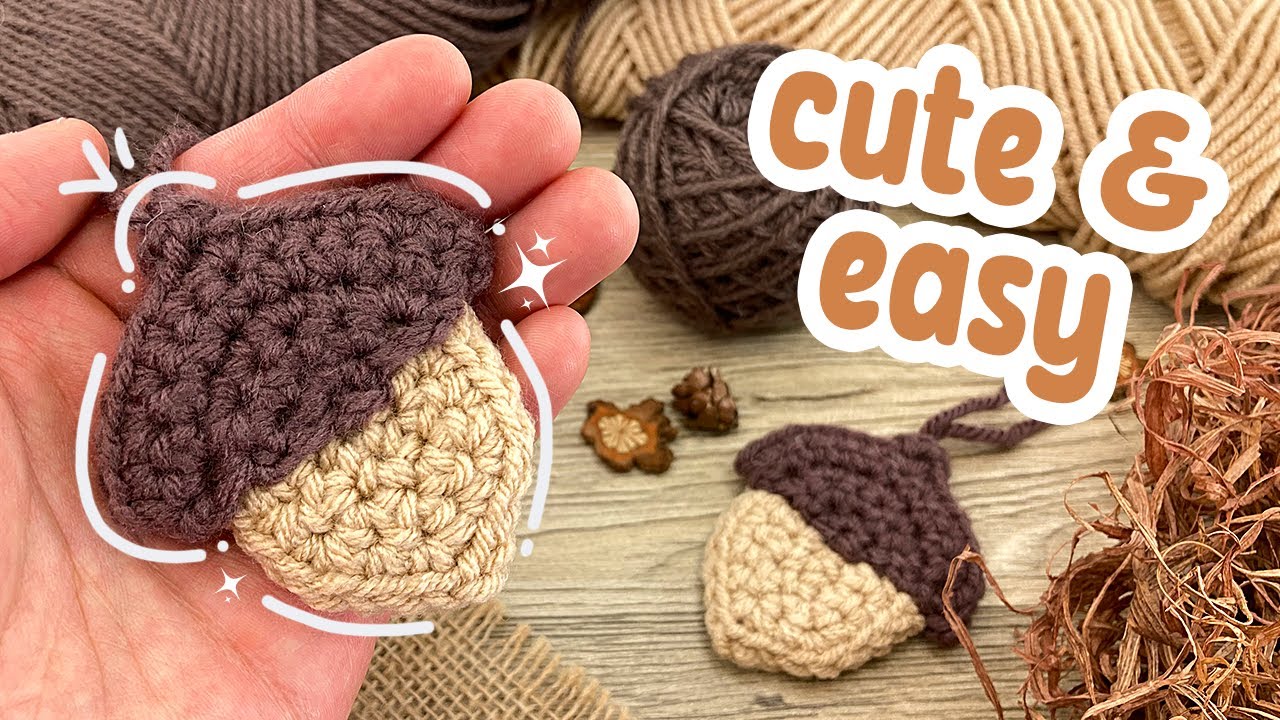 Crochet An Acorn 🌰 Beginner Friendly Crochet Tutorial!