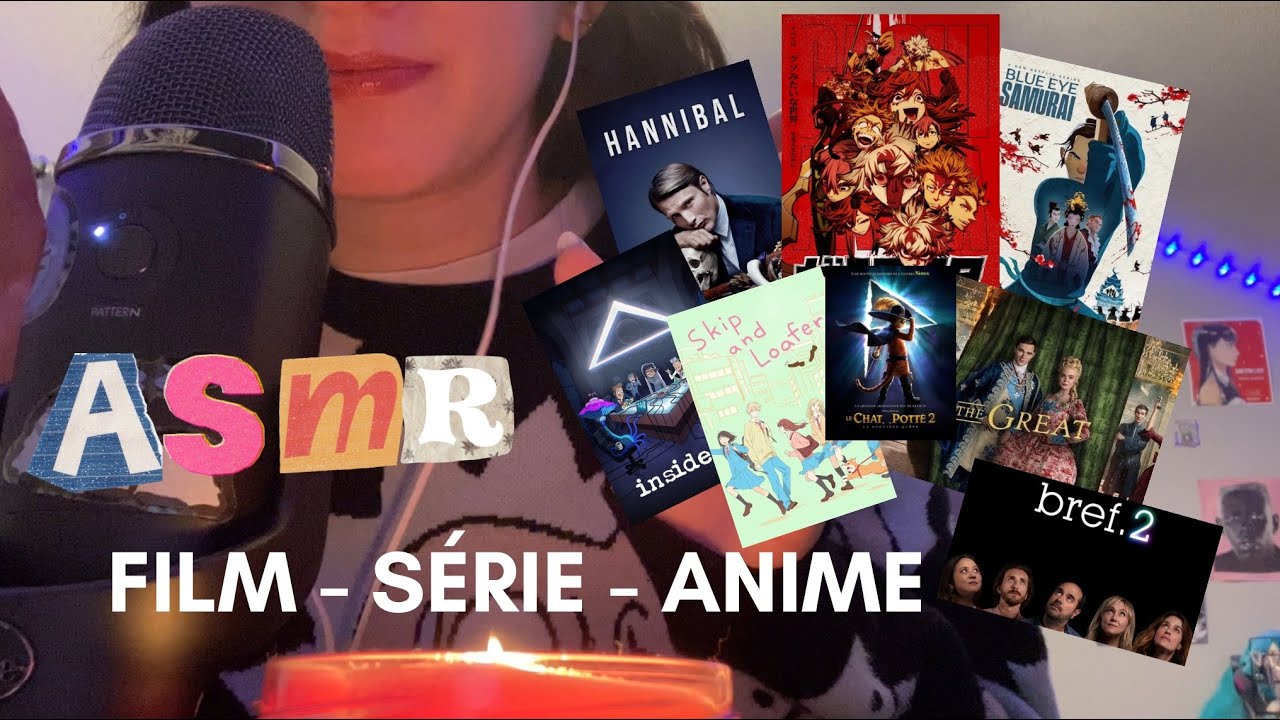 ASMR - BLABLA FILM, SÉRIE, ANIME… ✨✨