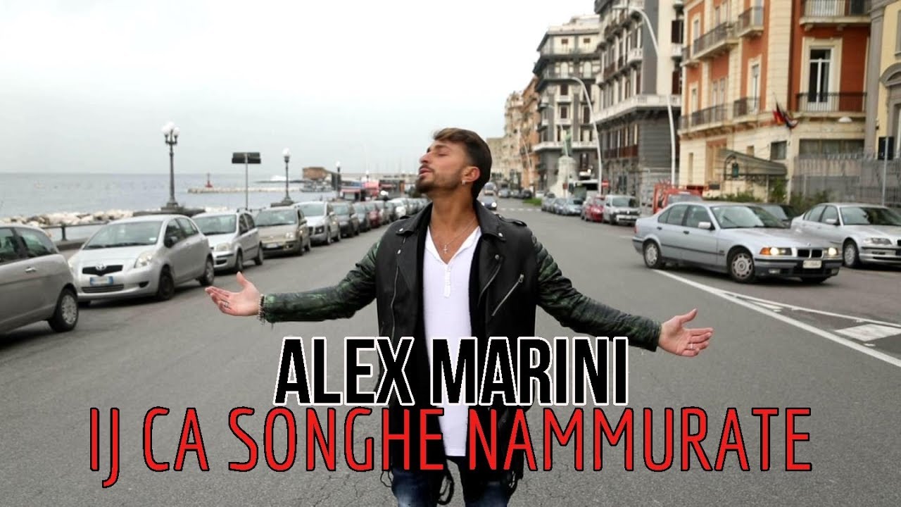 Alex Marini - ij ca songhe nammurate ( VIDEO UFFICIALE 2019 )