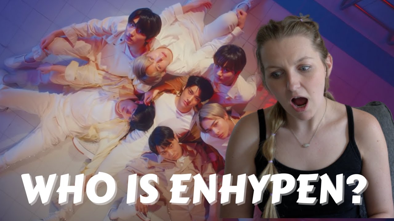 FIRST TIME EVER REACTING TO ENHYPEN (엔하이픈) - 
