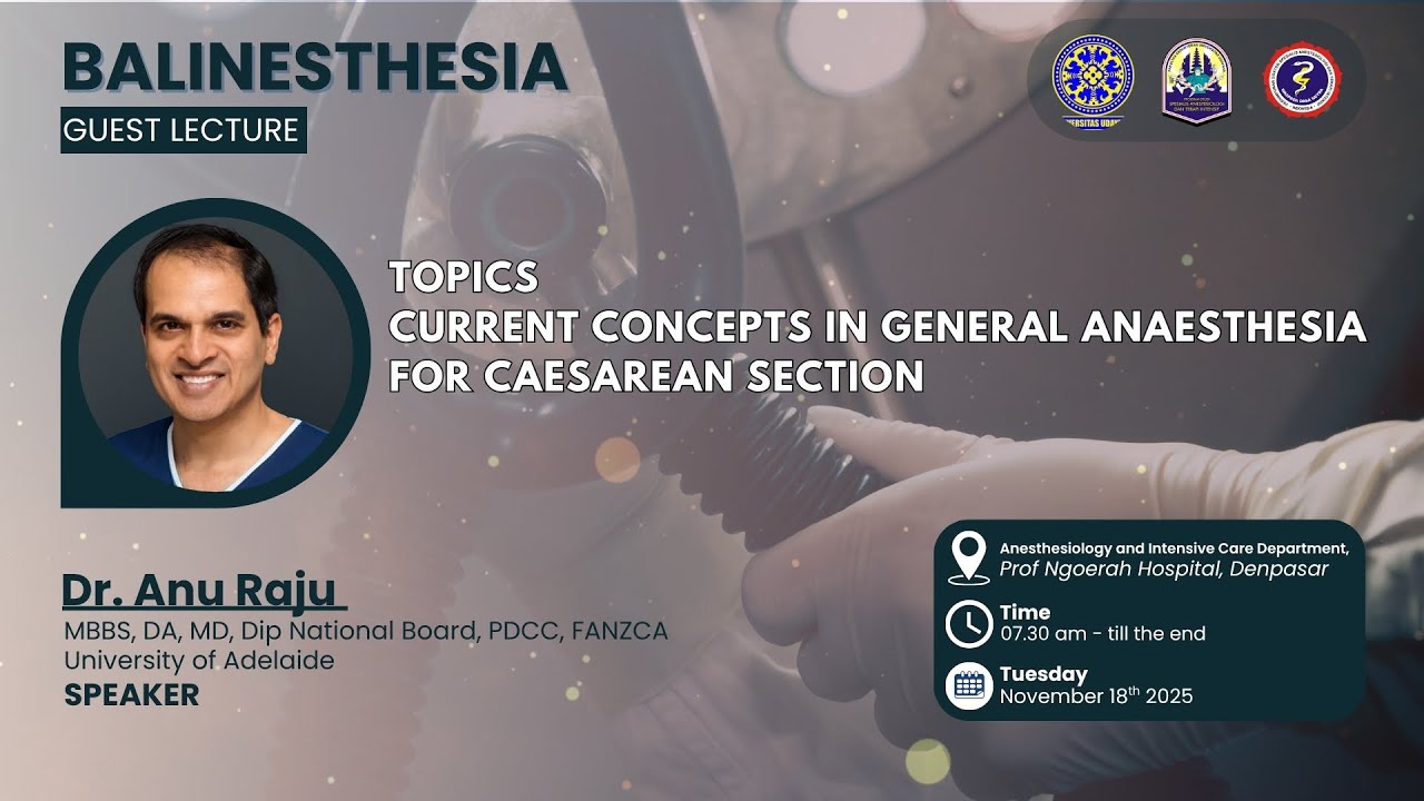 Guest Lecture - Current Concepts in General Anesthesia for Caesarian Section