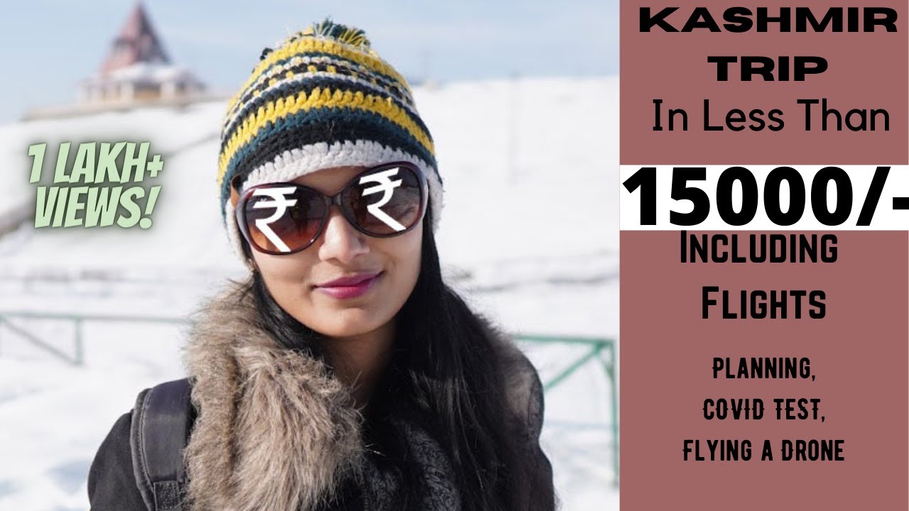 6 Days Kashmir Trip in Under 15000/- Including Flights | Covid Test | Taking Drone in Flight | 2022