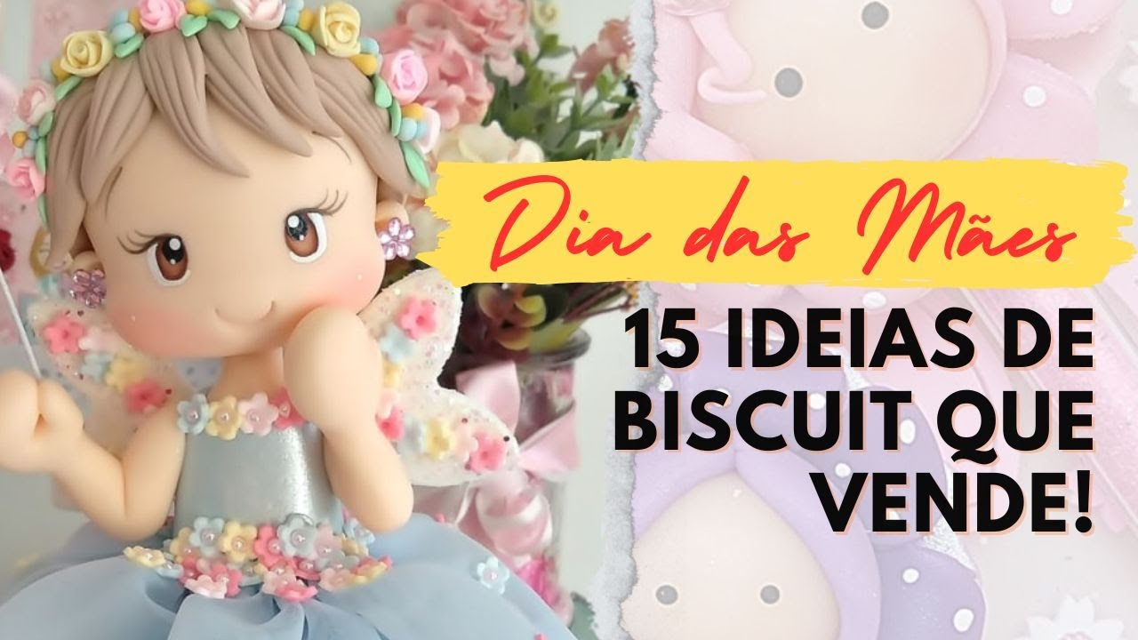 BISCUIT QUE VENDE no dia das mães!! 15 opções pra fazer e ganhar dinheiro com artesanato em biscuit!