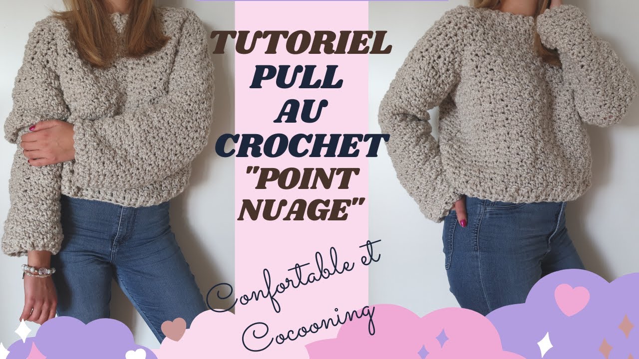 TUTORIEL PULL AU CROCHET 🌞☁️ 