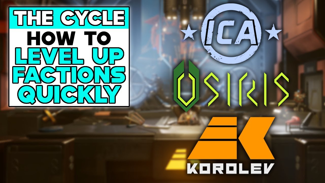 THE CYCLE FRONTIER HOW TO LEVEL UP FACTIONS QUICKLY